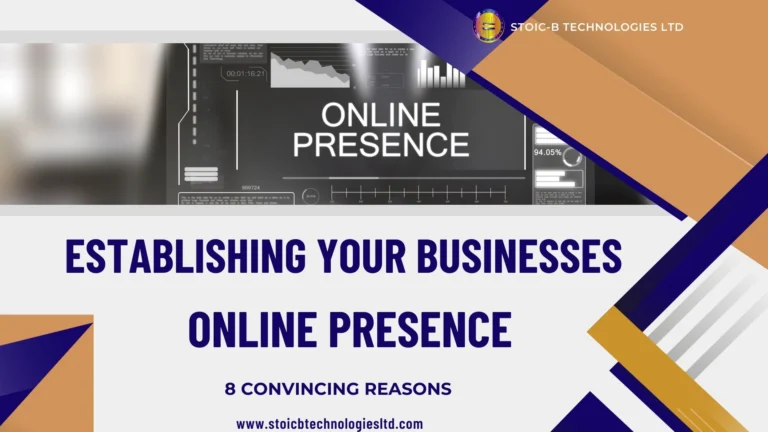 8 Convincing Reasons to Establish Your Business’s Online Presence in 2023 and Beyond