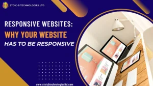 Responsive Website Design A must_Stoic-B Technologies Ltd_Web Design Agency